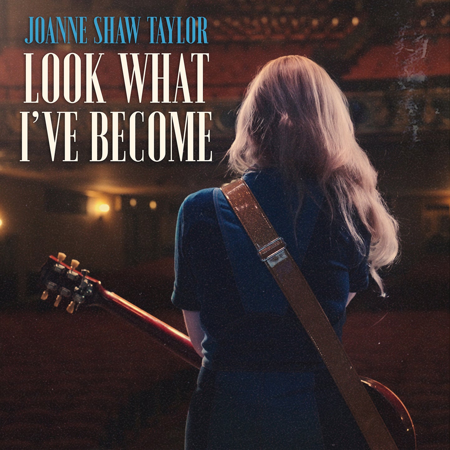 Joanne Shaw Taylor: "Look What I've Become" - Single
